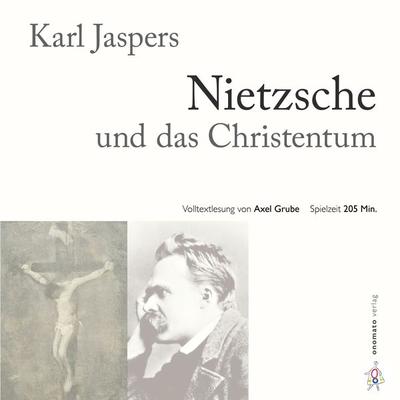 Nietzsche und das Christentum - Karl Jaspers, Audio, 4099995580723
