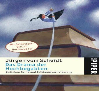 Scheidt, Jürgen vom - Das Drama der Hochbegabten: Zwischen Genie und Leistungsverweigerung - Preis vom 30.09.2026 22:30:23 h
