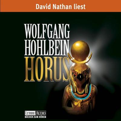 Horus - Wolfgang Hohlbein, Audio, 9783838766478