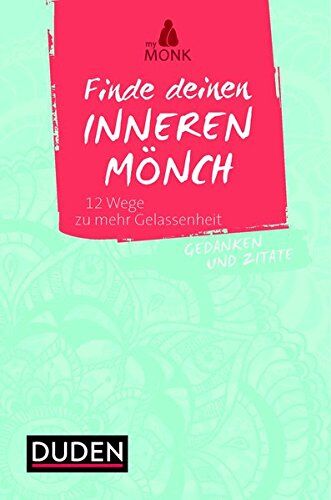 Tim Schlenzig - Finde deinen inneren Mönch: 12 Wege zu mehr Gelassenheit. Gedanken und Zitate - Preis vom 12.10.2026 11:37:12 h