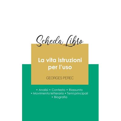 Scheda libro La vita istruzioni per l'uso di Georges Perec (analisi letteraria di riferimento e riassunto completo), Taschenbuch von Georges Perec,