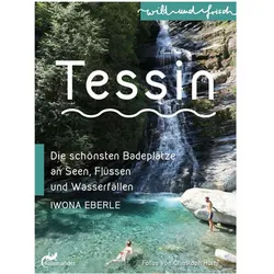 Tessin, Reisebücher von Iwona Eberle