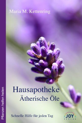 Maria Kettenring - Hausapotheke Ätherische Öle: Schnelle Hilfe für jeden Tag - Preis vom 30.09.2026 09:01:18 h