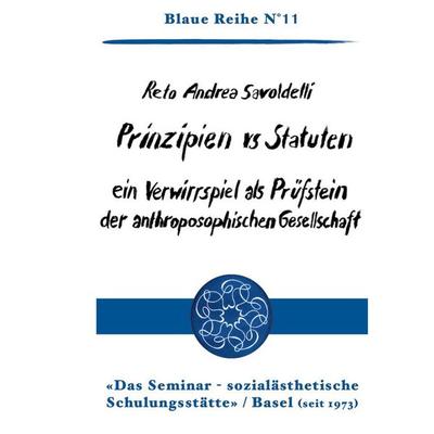 Prinzipien vs Statuten, Taschenbuch von Reto Andrea Savoldelli, Seminar Verlag, 978-3-907283-15-8