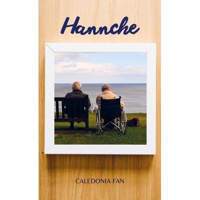 Hannche, Taschenbuch von Caledonia Fan, Sweek, 978-94-037-3118-6