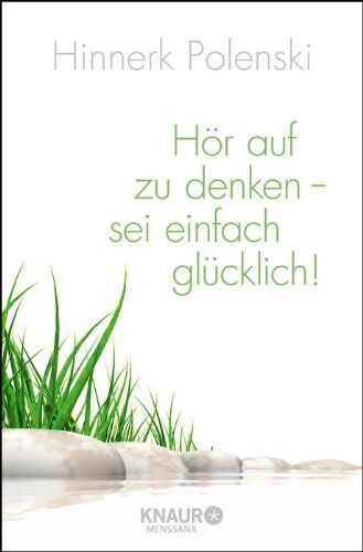 Ulrike Wischer - Hör auf zu denken, sei einfach glücklich - Preis vom 30.09.2026 09:01:18 h