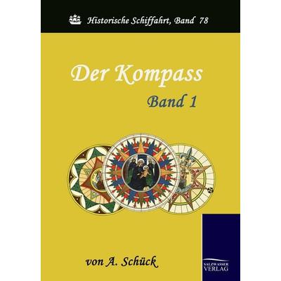 Der Kompass, Gebundene Ausgabe von A. Schück, Salzwasser, 978-3-86195-070-7
