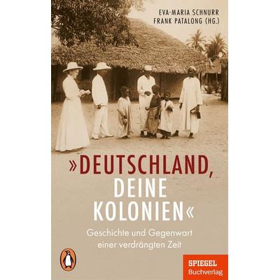 „Deutschland, deine Kolonien“, Taschenbuch von , Penguin, 978-3-328-11053-8