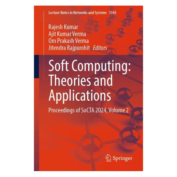 Springer Soft Computing: Theories and Applications (Englisch, Softcover, Ajit Kumar Verma, Jitendra Rajpurohit, Om Prakash Verma, Rajesh Kumar) (60388968)