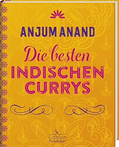 Anjum Anand - Die besten indischen Currys: -Sonderausgabe- - Preis vom 30.09.2026 09:01:18 h