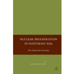 Nuclear Proliferation in Northeast Asia, Fachbücher