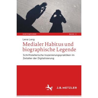 Medialer Habitus und biographische Legende, Taschenbuch von Lena Lang, Springer Berlin, 978-3-662-64394-5