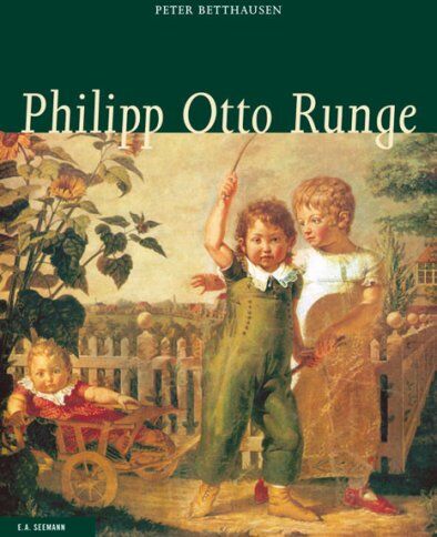Peter Betthausen - Philipp Otto Runge - Preis vom 04.10.2026 03:51:26 h