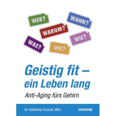 Geistig fit - ein Leben lang, Taschenbuch von Katharina Turecek, KRAL, 978-3-99005-148-1