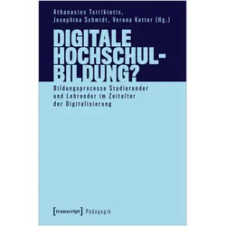Digitale Hochschulbildung?, Fachbücher von Athanasios Tsirikiotis, Josephina Schmidt, Verena Ketter
