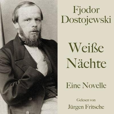 Fjodor Dostojewski: Weiße Nächte - Fjodor M. Dostojewski, Audio, 9783754522974