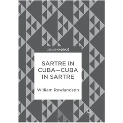 Sartre in Cuba-Cuba in Sartre, Fachbücher von William Rowlandson