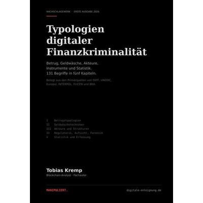Typologien digitaler Finanzkriminalität, Gebundene Ausgabe von Tobias Kremp, BoD – Books on Demand, 978-3-696-76404-3