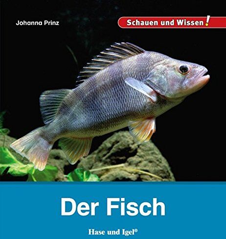 Johanna Prinz - Der Fisch: Schauen und Wissen! - Preis vom 04.10.2026 03:51:26 h