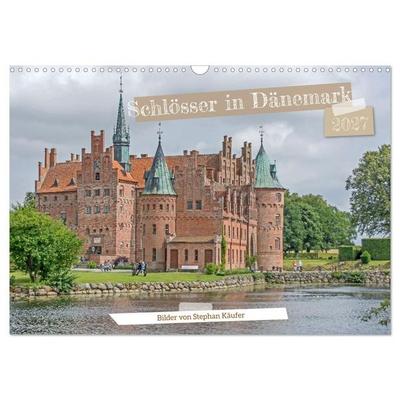 Schlösser in Dänemark (Wandkalender 2027 DIN A3 quer), CALVENDO Monatskalender