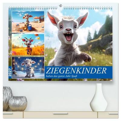 Ziegenkinder haben das ganze Jahr Spaß (hochwertiger Premium Wandkalender 2027 DIN A2 quer), Kunstdruck in Hochglanz