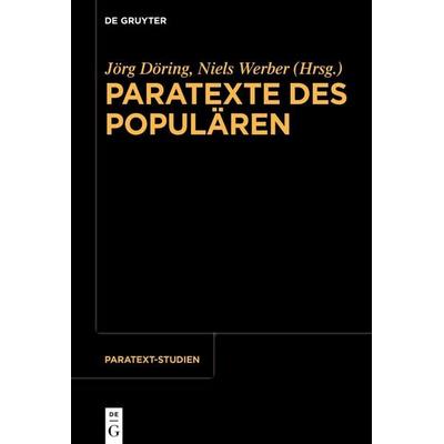 Paratexte des Populären, Gebundene Ausgabe von , De Gruyter, 978-3-11-914694-4