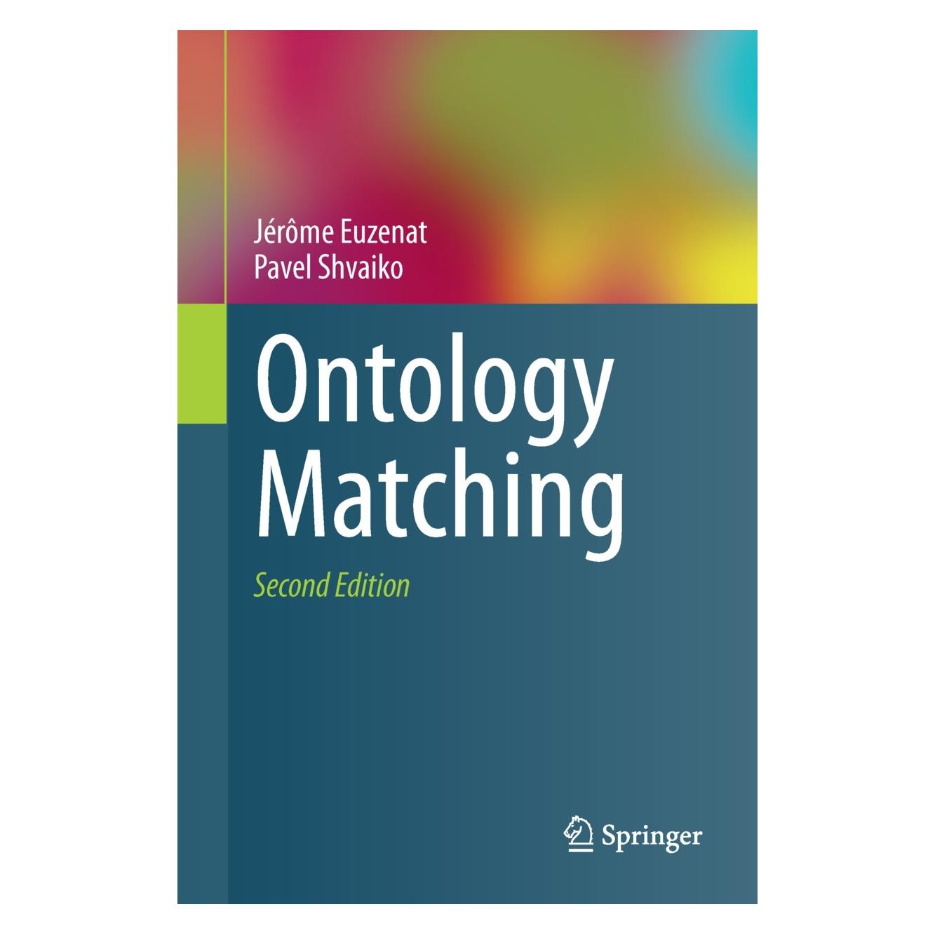 Springer Euzenat:Ontology Matching (Englisch, Hardcover, Jérôme Euzenat, Pavel Shvaiko) (9783642387203)