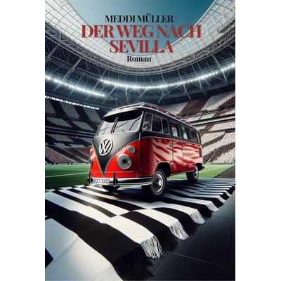 Der Weg nach Sevilla, Taschenbuch von Meddi Müller, Mainbook, 978-3-911008-34-1