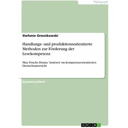 Handlungs- und produktionsorientierte Methoden zur Förderung der Lesekompetenz, Schulbücher von Stefanie Grzesikowski