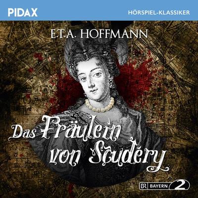 Das Fräulein von Scudéry - E.T.A. Hoffmann, Audio, 4042564190632