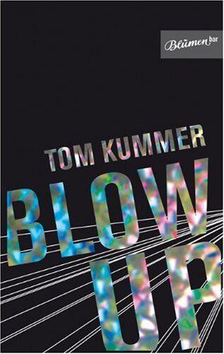 Tom Kummer - BLOW UP - Preis vom 15.10.2026 23:06:25 h