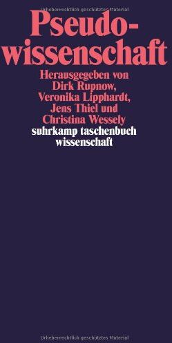 Dirk Rupnow - Pseudowissenschaft: Konzeptionen von Nichtwissenschaftlichkeit in der Wissenschaftsgeschichte (suhrkamp taschenbuch wissenschaft) - Preis vom 07.10.2026 11:45:10 h