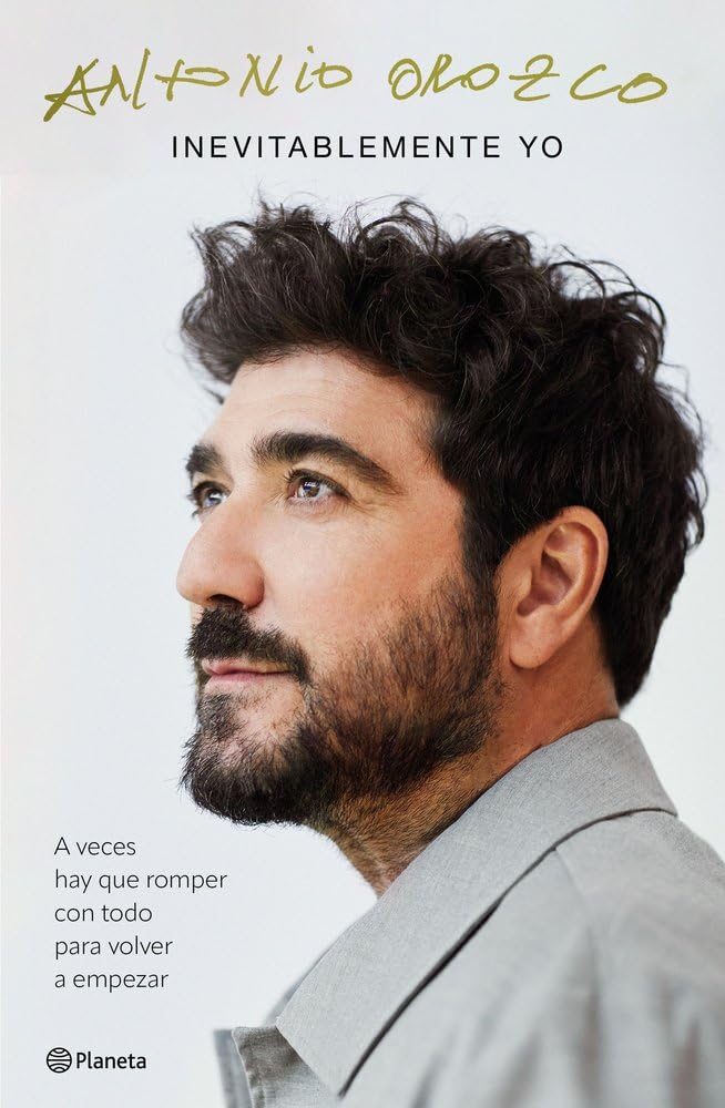 Antonio Orozco - Inevitablemente yo: A veces hay que romper con todo para volver a empezar (No Ficción) - Preis vom 12.10.2026 11:37:12 h