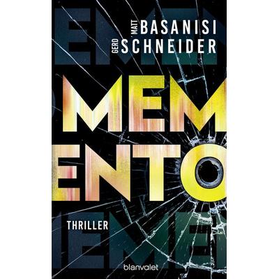 Memento, Gebundene Ausgabe von Matt Basanisi,Gerd Schneider, Blanvalet, 978-3-7645-0834-0