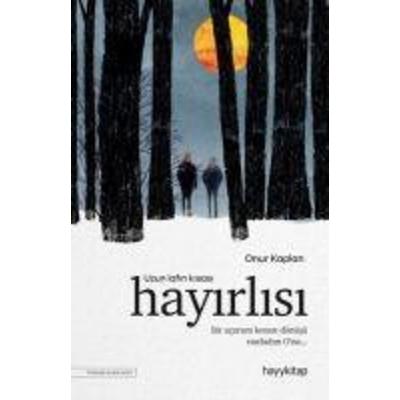 Uzun Lafin Kisasi Hayirlisi, Taschenbuch von Onur Kaplan, Hayy Kitap