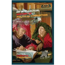 An Intellectual History of Political Corruption, Fachbücher von L. Hill, B. Buchan