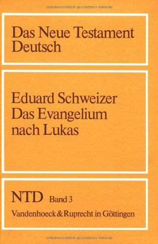 Das Neue Testament Deutsch (NTD), 11 Bde. in 13 Tl.-Bdn., Bd.3, Das Evangelium nach Lukas - Preis vom 01.10.2026 17:08:56 h