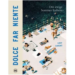 Dolce far niente, Reisebücher von Lucy Laucht
