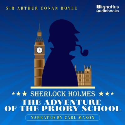 The Adventure of the Priory School - Arthur Conan Doyle, Audio, 9783991676683