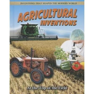 Agricultural Inventions: At the Top of the Field, Gebundene Ausgabe von Helen Mason, Crabtree, 978-0-7787-0213-9