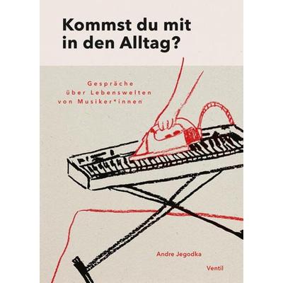 Kommst du mit in den Alltag?, Taschenbuch von , Ventil Verlag, 978-3-95575-188-3