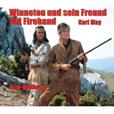 Karl May. Winnetou und sein Freund Old Firehand, Taschenbuch von Michael Petzel, Karl-May, 978-3-7802-3078-2