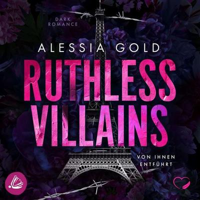 Ruthless Villains - Alessia Gold, Audio, 4099994860116