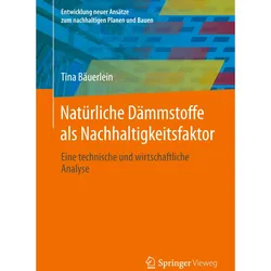 Natürliche Dämmstoffe als Nachhaltigkeitsfaktor, Sachbücher von Tina Bäuerlein