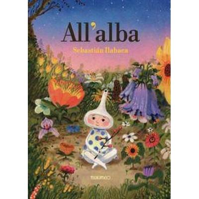 All'alba; Gebundene Ausgabe von Sebastian Ilabaca, Marameo