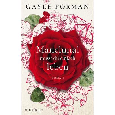 Manchmal musst du einfach leben, Paperback von Gayle Forman, Fischer Krüger