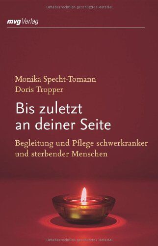 Monika Specht-Tomann - Bis zuletzt an deiner Seite: Begleitung und Pflege schwerkranker und sterbender Menschen - Preis vom 30.09.2026 09:01:18 h