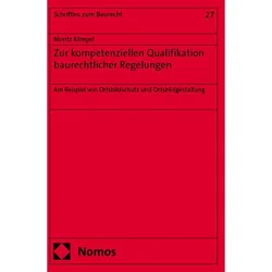 Zur kompetenziellen Qualifikation baurechtlicher Regelungen, Fachbücher von Moritz Klimpel