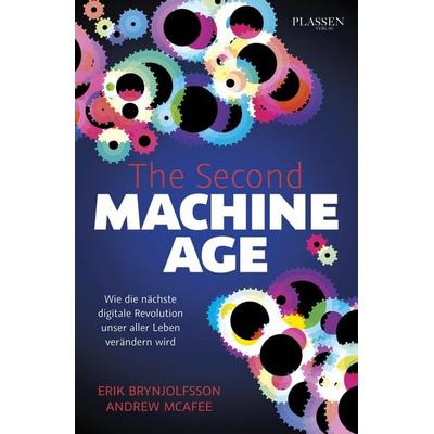 The Second Machine Age, Gebundene Ausgabe von Erik Brynjolfsson,Andrew McAfee, Plassen Verlag