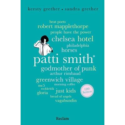 Patti Smith. 100 Seiten, Taschenbuch von Kersty Grether,Sandra Grether, Reclam, Philipp, 978-3-15-020820-5